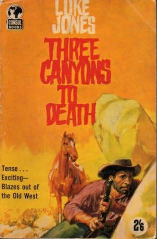 Three Canyons to Death by Luke Jones